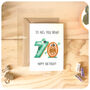 Funny 70th Birthday Greeting Card For Him For Her, thumbnail 4 of 5