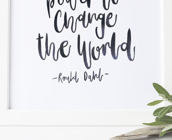 Brush Lettered Print Roald Dahl Quote, 2 of 2