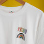 'Proud' Inclusive Rainbow Pride T Shirt, thumbnail 1 of 4