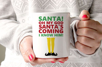 'Santa's Coming. I Know Him' Elf Mug, 2 of 2