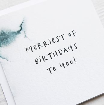 'Merriest Of Birthdays' Birthday Card, 4 of 4