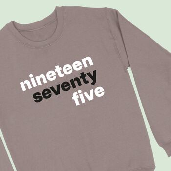 Modern Birth Year In Words Personalised Sweatshirt, 6 of 7