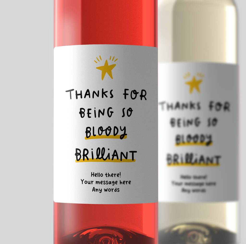 Personalised Wine Label 'Being So Bloody Brilliant', 1 of 2