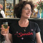 Spinster Tshirt For Single Ladies, thumbnail 1 of 4