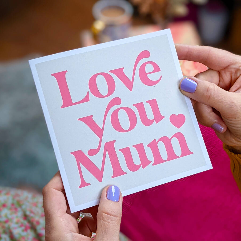 Love You Mum Card By Hands Hearts Notonthehighstreet