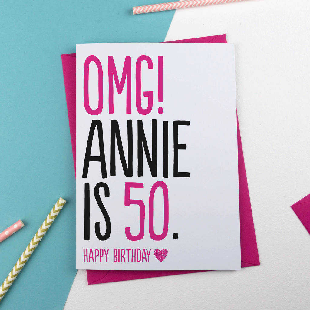 50th Birthday Card Omg Personalised By A Is For Alphabet