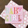 Wordy Baby Girl Card, thumbnail 1 of 5