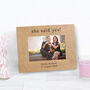 Personalised She Said Yes! Engaged Picture Frame, thumbnail 2 of 2