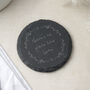 Round Slate Coaster 'There's No Place Like Home', thumbnail 1 of 2