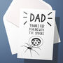 Thanks For Dealing With The Spiders Father's Dad Card, thumbnail 3 of 4