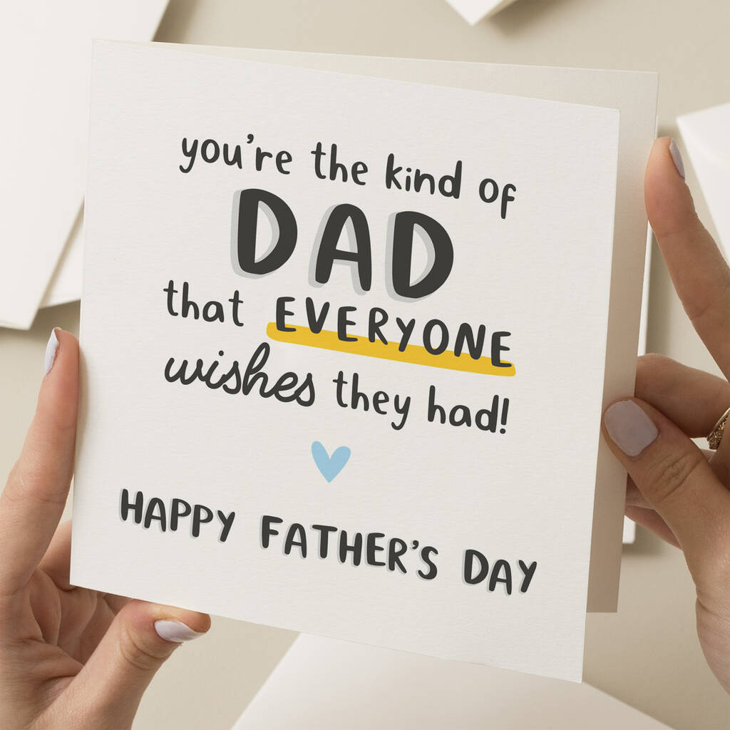 You're The Dad Everyone Wishes They Had Card By Twist Stationery