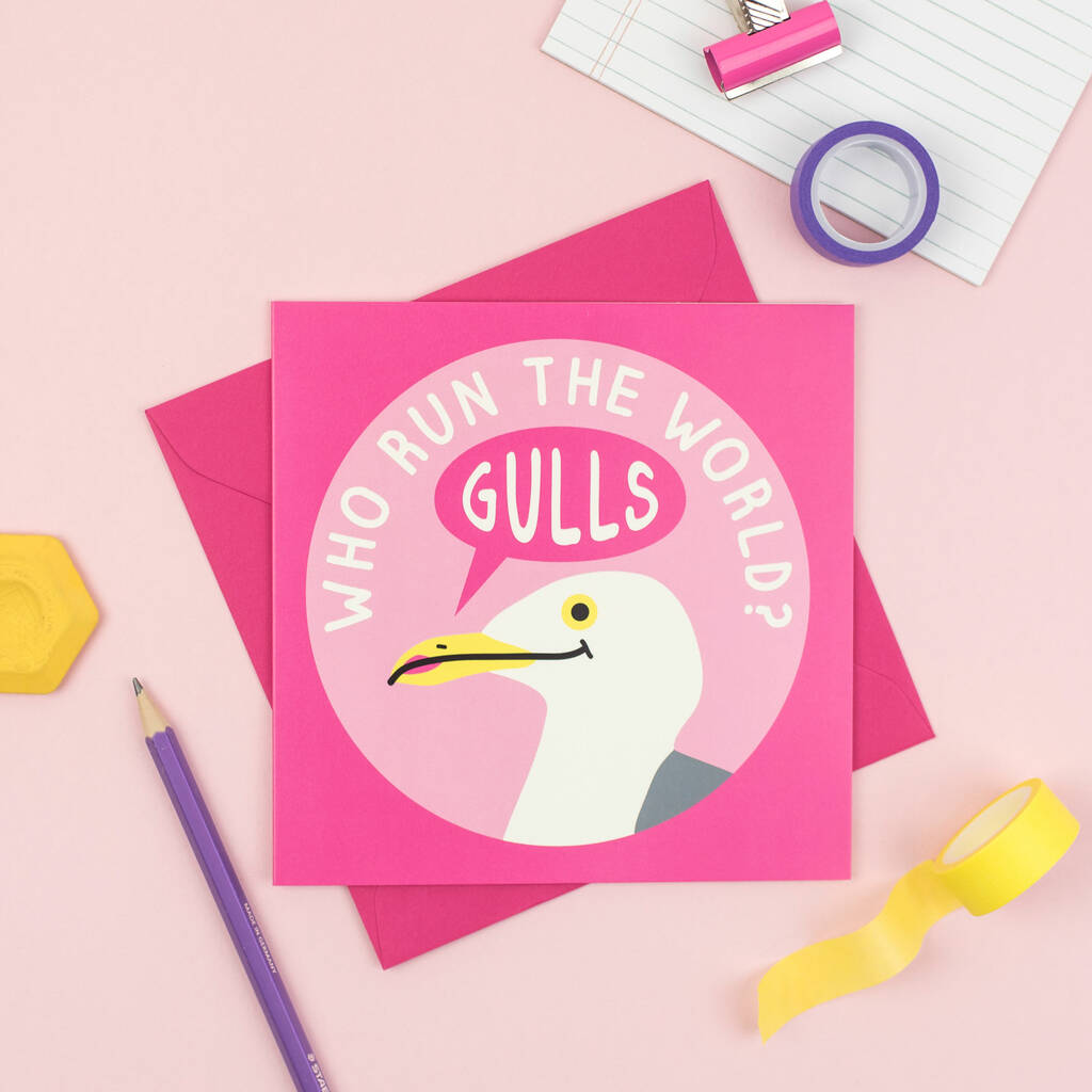 Who Run The World? Gulls! Card