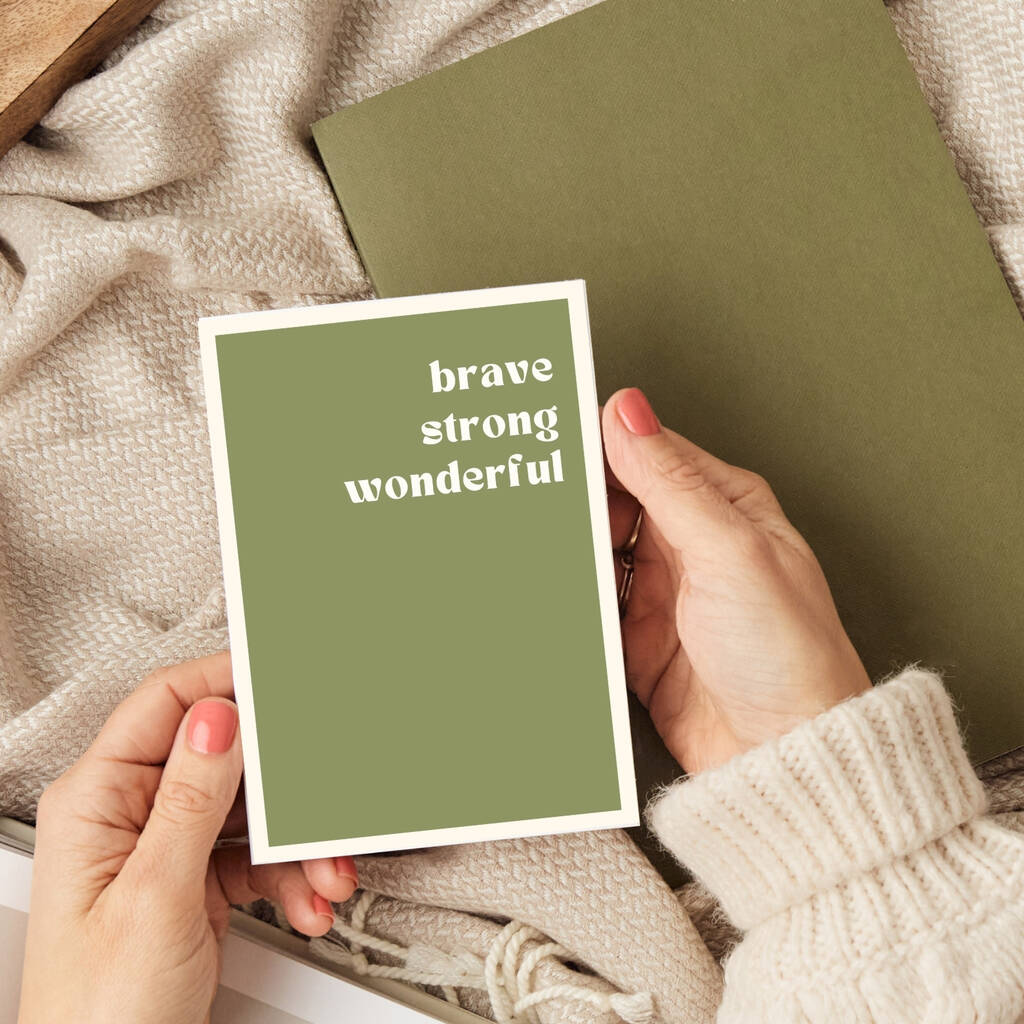 Brave Strong Wonderful Card