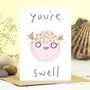 You're Swell Valentines Card, thumbnail 1 of 2
