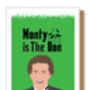 Monty Is The Don, Monty Don Funny Card, thumbnail 3 of 6