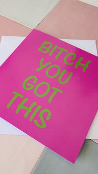 Bitch You Got This Card – Hot Pink And Green Square – Blank Inside, 3 of 3