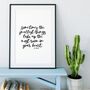 Calligraphy Inspirational Quote Print Set Of Three, thumbnail 7 of 7