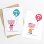 Cute Pig Personalised Birthday Age Card For Children, thumbnail 1 of 6