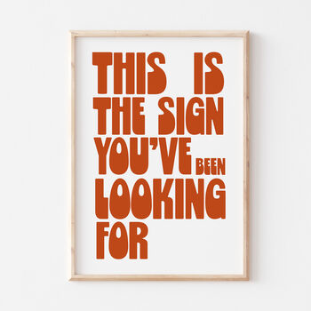 Bold Typography This Is The Sign Motivational Art Print, 3 of 7