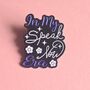 In My Speak Now Era Swiftie Enamel Pin Badge, thumbnail 1 of 3