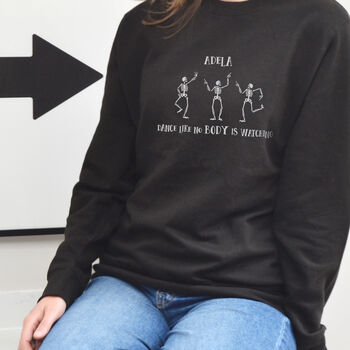 Dance Like No Body Is Watching Personalised Jumper, 2 of 2