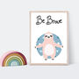 'Be Brave' Typographic Nursery Print, thumbnail 5 of 6