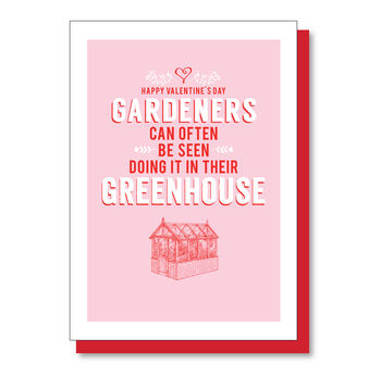 Gardeners Do It In Their Greenhouses, Valentine's Card, 2 of 4