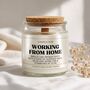 Working From Home Funny Scented Candle Birthday Gift, thumbnail 1 of 6