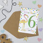 Flamingo 6th Birthday Card, thumbnail 1 of 2