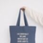 I Accidentally Became Important | Tote Bag, thumbnail 5 of 11