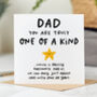 'Dad You Are One Of A Kind' Card, thumbnail 1 of 2