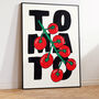 Tomatoes On The Vine – Hand Drawn Fruit Illustration, Bold Typography Wall Art, thumbnail 6 of 6