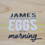 Personalised Chicken Board, Eggs In The Morning, thumbnail 2 of 3