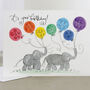 'It's Your Birthday' Elephants Birthday Card, thumbnail 3 of 3