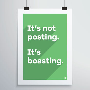 Posting Is Boasting Print, 5 of 12