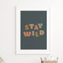 Stay Wild Colourful Lettering Nursery Print, thumbnail 1 of 10
