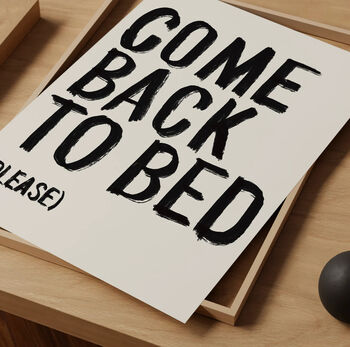 Come Back To Bed Print, 4 of 4