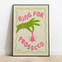 Ring For Prosecco Print Three Colour Options, thumbnail 2 of 11