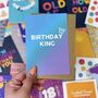 Colourful 'Birthday King' Card, thumbnail 1 of 3