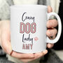 Personalised Crazy Dog Lady Mug, thumbnail 3 of 4