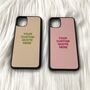 Personalised Quote Phone Case, thumbnail 2 of 4