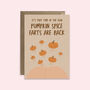 Pumpkin Spice Farts | Funny Autumn Halloween Card, thumbnail 2 of 3