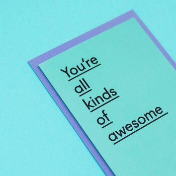 'You're All Kinds Of Awesome' Funny Birthday Card, 3 of 4