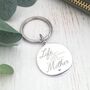 Engraved Circle Keyring, Life Doesn't Come With A Manual, thumbnail 1 of 3