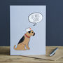 Border Terrier Get Well Card, thumbnail 2 of 2