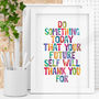Do Something Today That Your Future Self Will Thank You, thumbnail 1 of 2