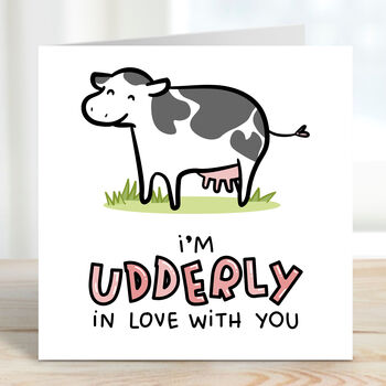 I'm Udderly In Love With You Funny Valentine's Card, 2 of 3