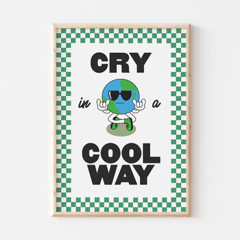 Retro Checkered Funny Cry In A Cool Way Print, 2 of 7