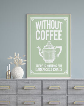 Vintage Style Coffee Quote Print, 4 of 9