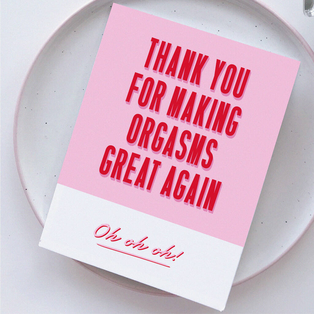 Making Orgasms Great Again Funny Valentine's Card